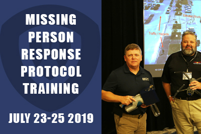 Missing Person Response Protocol Training July 23-25 2019