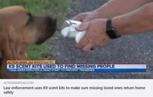Law enforcement uses K9 scent kits to make sure missing loved ones return home safely